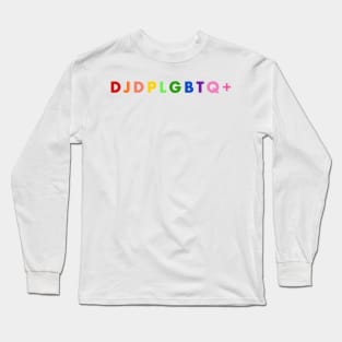 DJDP LGBTQ+ Long Sleeve T-Shirt